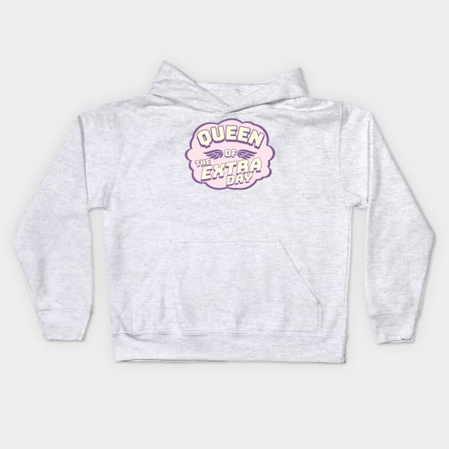 Queen of the Extra Day | Leap Year Birthday Party Kids Hoodie by Alaigo